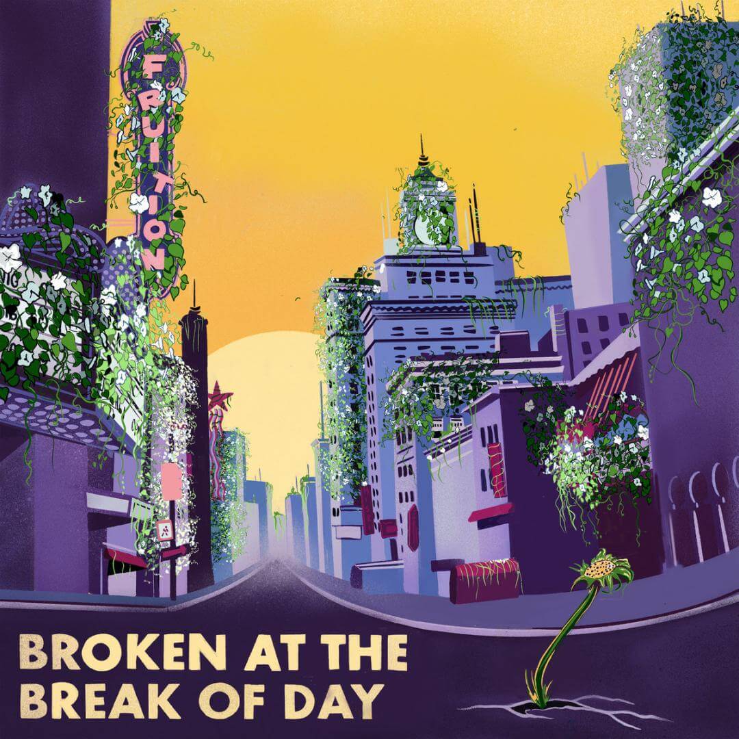 broken at the break of day album cover fruition