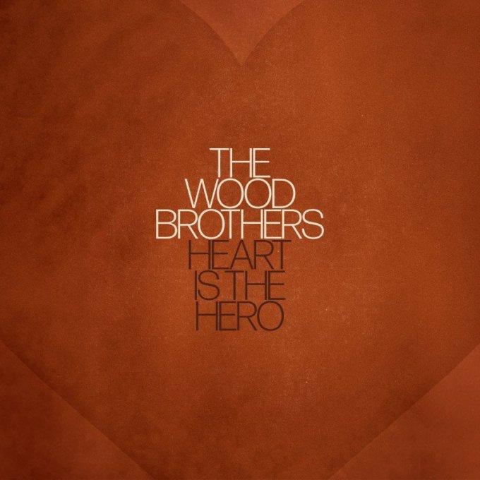 wood brothers heart is the hero album cover artwork