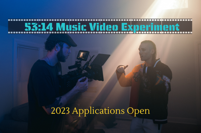 53:14 Music Video Experiment Applications are Open
