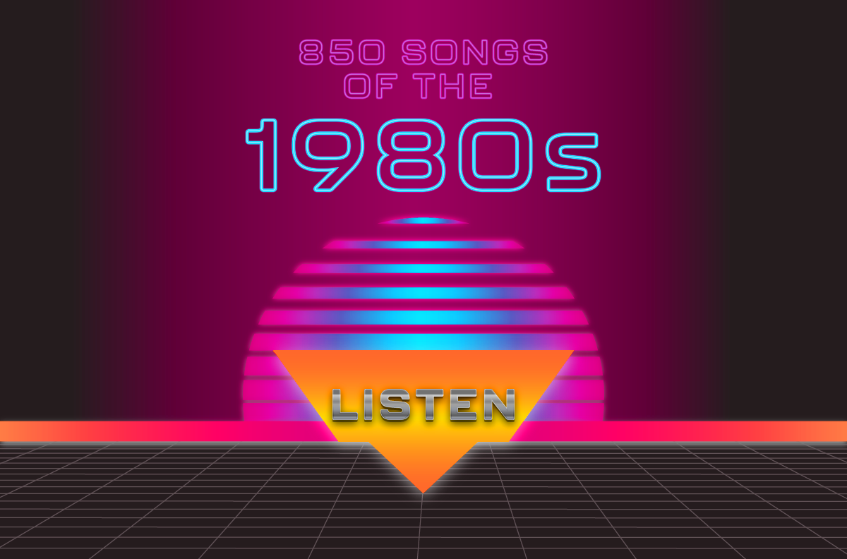 Top 850 Songs of the 1980s - the complete list