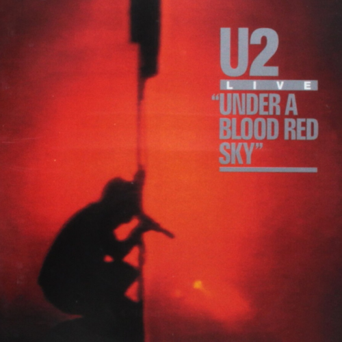 1. U2 | Under A Blood Red Sky